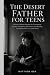 The Desert Father for Teens by Matthew Oba