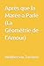 Après que la Marée a Parlé (La Géométrie de l’Amour) (French Edition)