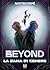 Beyond - La dama di cenere