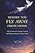 Before You Fly Away From Home: Life Lessons on Courage, Growth, and Independence for Young Adults