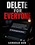 Delete for Everyone: A Psychological Thriller About Messages You Can't Unread