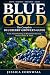 Blue Gold: The Complete Blu...