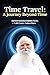 TIME TRAVEL: A Journey Beyond Time