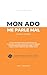 Mon ado me parle mal: Guide pratique + espaces d’exercices et de réflexion (French Edition)