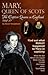 Mary Queen of Scots the Captive Queen of England