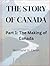The Story of Canada - Part 1: The Making of Canada