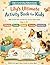 Lily's Ultimate Activity Book for Kids: 100 Screen-free activities for curious little minds