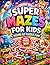 Ultimate Maze Adventure Book for All Ages: Fun, Relaxing & Challenging Maze Puzzles with Animals, Ocean, Vehicles & Fantasy Themes | Brain Games ... Kids, Teens & Adults | Bonus Scenes Inside