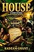 House: A FAMILY DIVIDED. A LEGACY WORTH FIGHTING FOR