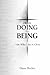 From Doing to Being by Dane Butler