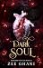 Dark Soul  by Zee Ghani