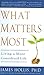 What Matters Most: Living a More Considered Life