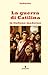 La guerra di Catilina in italiano moderno: Nuova traduzione in prosa per studenti e lettori contemporanei del classico di Sallustio sulla corruzione del potere e della politica (Italian Edition)