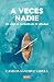 A veces nadie by Casilda Sánchez Varela