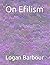 On Efilism