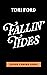 Fallin' Tides by Tori  Ford