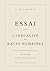 Essai sur l'inégalité des races humaines: Édition intégrale des 6 livres (1853-1855) (French Edition)