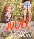 Juuli, isoveli ja viisi vadelmaa