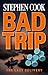 Bad Trip: A Gritty British Police Procedural Set in the Dark Heart of Essex