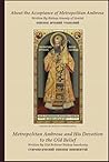 About the Acceptance of Metropolitan Ambrose: Metropolitan Ambrose and His Sincere Devotion to the Old Belief