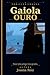 Gaiola de Ouro (Portuguese Edition)
