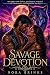 Savage Devotion: An Alpha W...