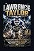 Lawrence Taylor Biography: The Untold Story of the NFL’s Greatest Linebacker, New York Giants Legend, Hall of Fame Icon, and the Rise of a Football Dynasty That Changed the Game Forever