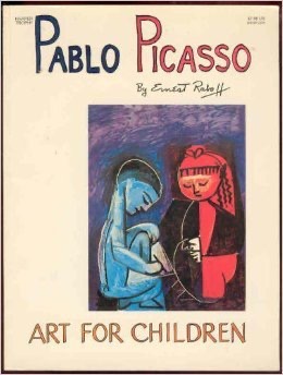 Pablo Picasso (Art for Children) by Ernest Lloyd Raboff (1987-09-01)