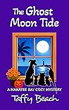 The Ghost Moon Tide