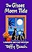 The Ghost Moon Tide: A Manatee Bay 1990s Small Town Mystery (Manatee Bay Cozy Mysteries Book 2)