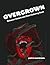Overgrown: Between Nature and Steel Coloring Book