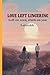 Love Left Lingering: Left on seen, stuck on you