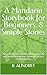 A Mandarin Storybook for Beginners: 8 Simple Stories: Practice HSK1 vocabulary through stories with simplified chinese characters, pinyin, and translation