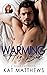 Warming His Bed (Kelly Bay #1)