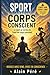 Sport et corps conscient: Le sport au service de l'éveil du corps conscient (French Edition)