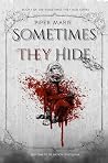 Sometimes They Hide