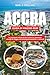 ACCRA GUIDA DI VIAGGIO 2026: Le principali attività da fare ad Accra, itinerario, consigli di viaggio, attrazioni gastronomiche e culturali (Italian Edition)