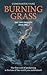 Burning Grass: The Lines Beneath – Book One