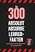 300 lustige Lehrer Sprüche & Fakten aus dem Schulalltag: Perfektes Geschenk für Lehrer, Referendare & Pädagogen – Humor aus Klassenzimmer & Lehrerzimmer (German Edition)
