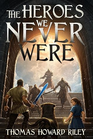 The Heroes We Never Were
