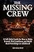 The Missing Crew: A Self-Help Guide for Men to Make Friends, End Loneliness, and Build Real Friendships in Adulthood