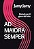 AD MAIORA SEMPER: Metodo per il gioco del lotto (Italian Edition)