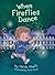 When Fireflies Dance