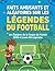 FAITS AMUSANTS ET ALÉATOIRES SUR LES LÉGENDES DU FOOTBALL: Les équipes de la Coupe du Monde 2026 et leurs 48 légendes (French Edition)