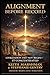 ALIGNMENT BEFORE RECORD: Civilization Did Not Begin — It Concentrated