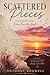 Scattered Pieces: Love Poems That Echoes From The Heart