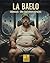 La Baelo: Crónicas de una chatarra espacial (Spanish Edition)
