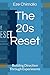 The 20s Reset: Building Dir...