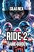Ride 2 Game Guide: Learn Everything From Bike Selection, and Track Mastery to Advanced Tuning
