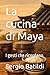 La cucina di Maya: I gesti che ricordano (Italian Edition)